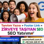 Tanıtım Yazısı + Footer Link = Zirveye Taşıyan SEO Yatırımı 🚀